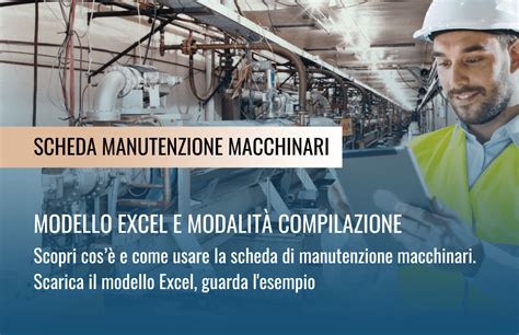 Scheda Manutenzione Macchinari Excel 3 Modelli Esempio