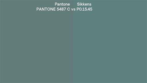 Pantone 5487 C Vs Sikkens P0 15 45 Side By Side Comparison