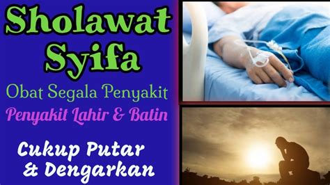 Sholawat Syifa Tanpa Musik X Obat Segala Penyakit Penyakit