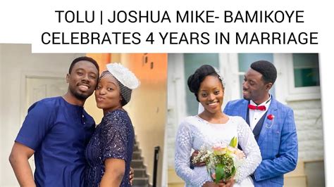 Joshua Mike Bamiloye Wife Tolulope Clocks 4 Years In Marriage YouTube