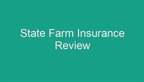 State Farm Insurance Review