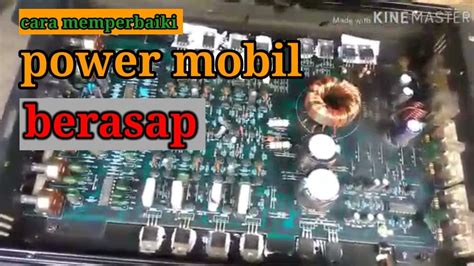 Memperbaiki Power Ampli Mobil Mati Total Youtube