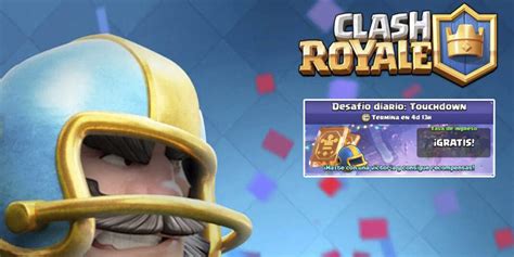 Los Mejores Mazos Para El Desaf O Diario Touchdown De Clash Royale