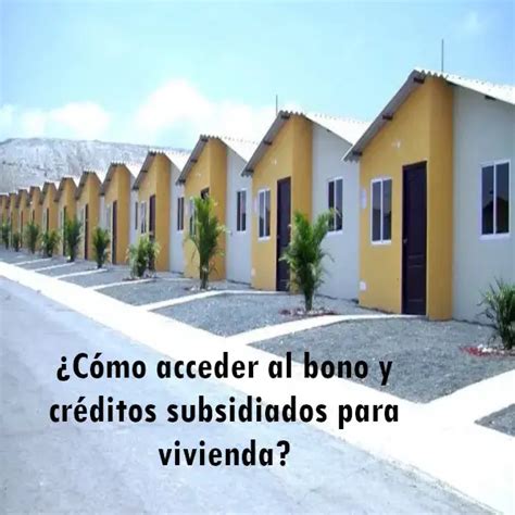 C Mo Acceder Al Bono Y Cr Ditos Subsidiados Para Vivienda Ecu