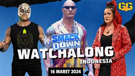 Watchalong Indonesia Wwe Smackdown March Youtube