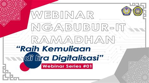 Webinar Ngabubur It Ramadhan Raih Kemuliaan Di Era Digitalisasi