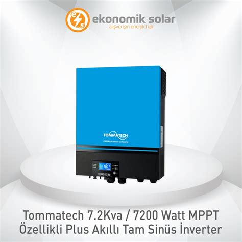 Tommatech Marka Inverter Modelleri Ve Fiyatlar Ekonomik Solar