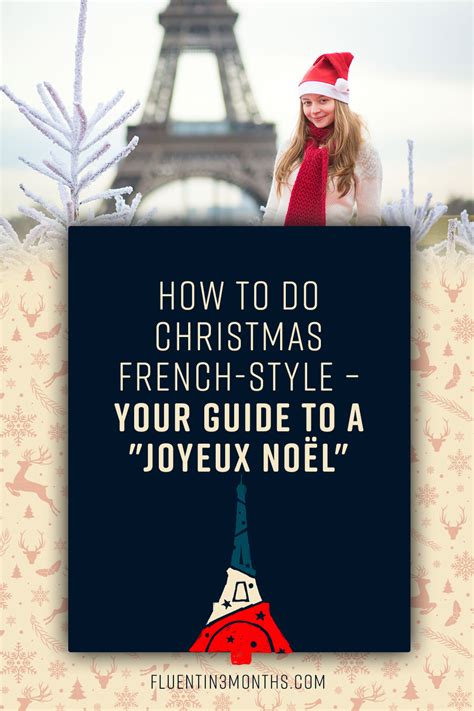 Merry Christmas In French How To Have A Joyeux Noël In Depth Guide