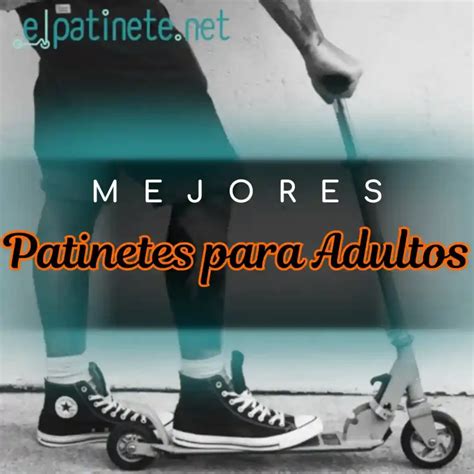 Mejores Patinetes Para Adultos Cu L Comprar En