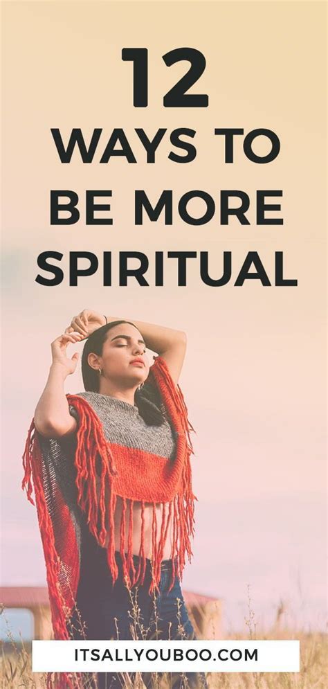 12 Simple And Easy Ways To Become More Spiritual