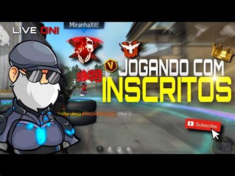 FREE FIRE AO VIVORANKED JOGANDO INSCRITOS VAMOS JOGAR YouTube