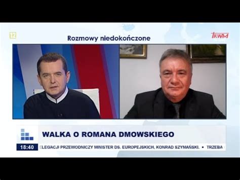 Rozmowy Niedoko Czone Walka O Romana Dmowskiego Youtube