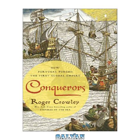 دانلود کتاب Conquerors How Portugal Forged the First Global Empire بلیان