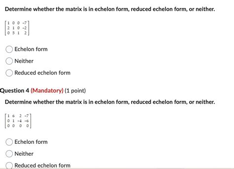 Solved Determine whether the matrix is in echelon form, | Chegg.com