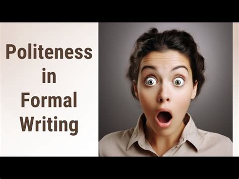 The Power Of Politeness Mastering Formal Writing Youtube