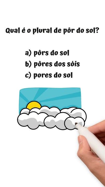 Qual O Plural De Sol - Descubra qual é o PLURAL de PÔR DO SOL! 🌞🌞🌞 - YouTube