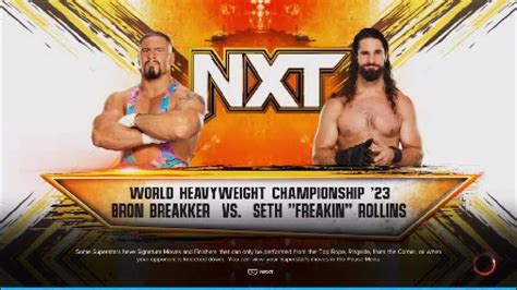 Nxt Gold Rush Week 1 Bron Breakker Vs Seth Freakin Rollins For The Wwe