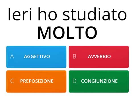 27 04 Distingui Aggettivi Avverbi Preposizioni Congiunzioni Quiz