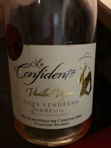 Christian Jard Vigneron La Confidente Vieilles Vignes Fiefs Vendéens