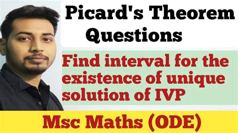 Problems Based On Picard S Theorem Existence And Uniqueness Theorem