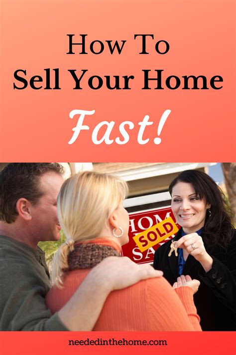 How To Sell Your Home Fast Neededinthehome