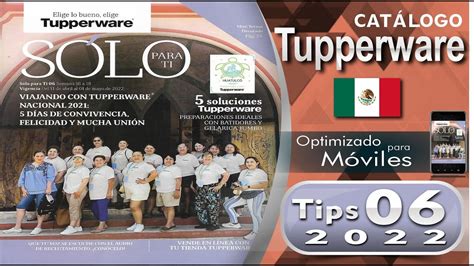 Tupper Solo Para Ti Tips 6 2022 CatÁlogo Tupperware MÉxico Adelanto