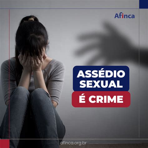 AssÉdio Sexual Você Sabe Como Identificar E Como Resolver Afinca