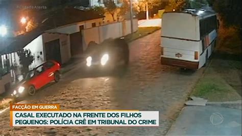 Casal é Executado Na Frente Dos Filhos Polícia Suspeita Do Tribunal Do