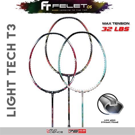 FELET Light Tech Racket T3 MAX Tension 32 LBS Shopee Malaysia