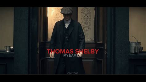 Thomas Shelby Edit My Name Is Thomas Shelby K Youtube