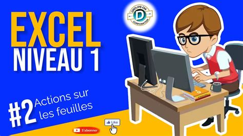 02 Actions Sur Les Feuilles YouTube