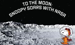 To The Moon Snoopy Soars With NASA Charles M Schulz Museum