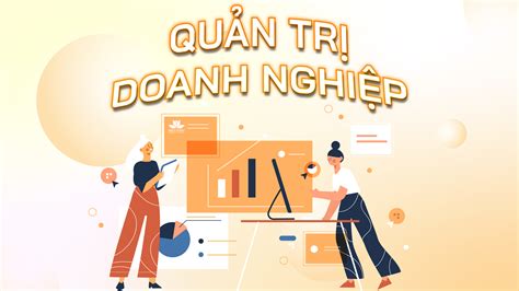 Quản Trị Doanh Nghiệp Là Gì Học Những Gì Mien Dong Innovative