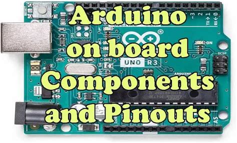 Arduino Basic Tutorial Arduino Uno On Board Components And Pinout