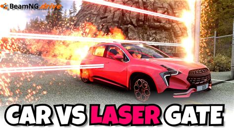 Car Vs Laser Gate In Beamngdrive Youtube