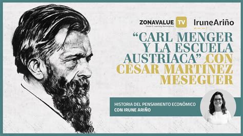 Carl Menger y la escuela austríaca César Martínez HISTORIA DEL