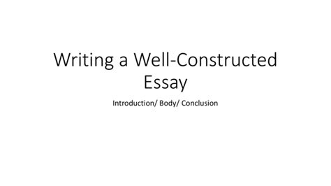 Writing A Well Constructed Essay