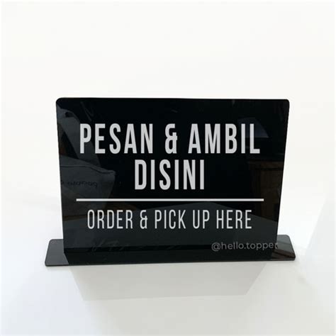 Jual Pesan Ambil Disini Sign Standing Akrilik Sign Meja Order