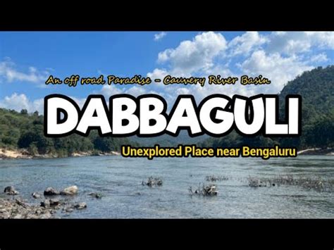 Dabbaguli Unexplored Place Near Bangalore Must Visit Place Near