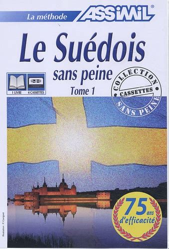 Le Suédois sans peine Tome 1 de Jean François Battail Livre Decitre