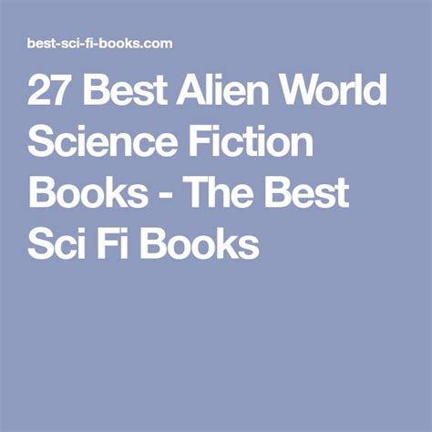 the best alien world science fiction books - the best sci fi books