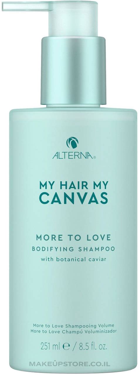 Makeupstore Co Il Alterna My Hair My Canvas More To Love Bodifying