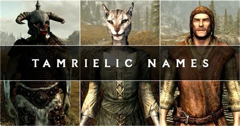 Tamrielic Names Npc Skyrim Special Edition Mod Mod