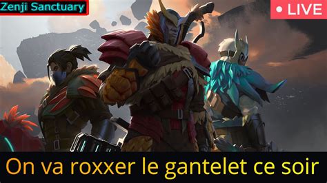 On Va Roxxer Le Gantelet Ce Soir Dauntless Jour Youtube