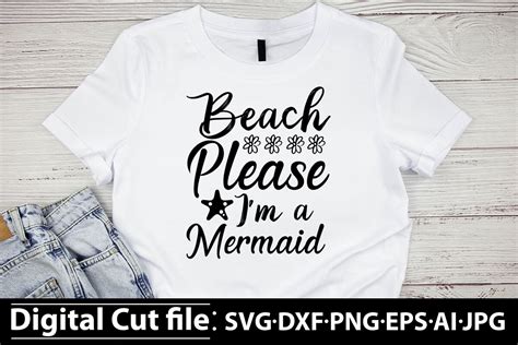 Beach Please I M A Mermaid Svg Design Graphic By Happy Crafts Designs