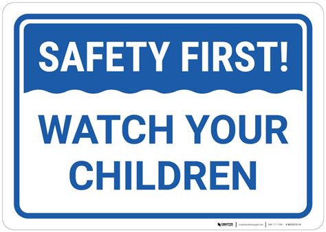 Safety First Watch Your Children Wall Sign Creative Safety Supply