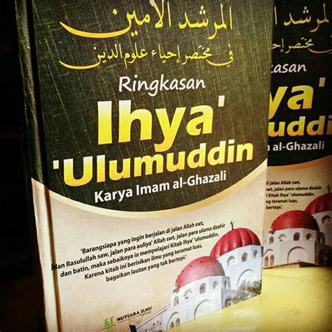 Jual Ihya Ulumuddin Ringkasan Kitab Tasawuf Al Mursyidul Al Amin