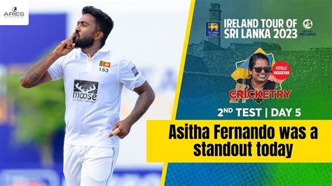 Asitha Fernandos Fiery Spell Set The Tone For Sri Lanka Slvire Nd