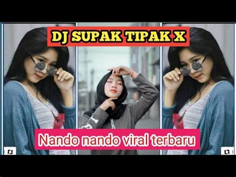 Dj Supak Tipak Nando Nando Youtube