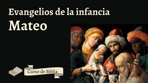 Curso De Biblia El Evangelio De La Infancia Seg N Mateo Youtube